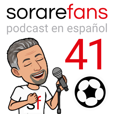 Podcast en español de Sorare Fans. Capítulo 41