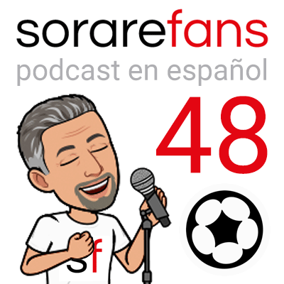 Podcast en español Sorare Fans. Capítulo 48